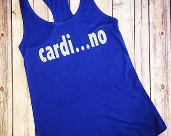 Cardi...no / Workout Tank Women / Plus Size Workout / Workout Shirts / Tank Workout / Funny Workout Shirt / Fitness Tank / Fittness Shirt