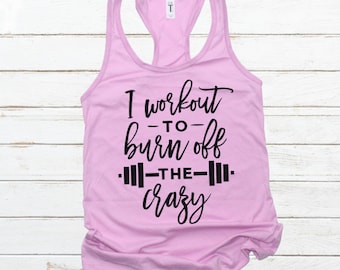 Hago ejercicio para quemar el loco / divertido tanque de entrenamiento / tanque de fitness divertido / más tamaño de entrenamiento / camisa de gimnasio divertido / tanque de fitness de las mujeres / tanque