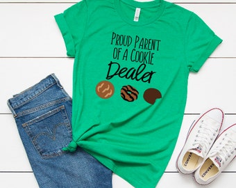 Proud Parent of a Cookie Dealer / Girl Scout Cookie Shirt / Proud Mom / Girl Scout Mom Shirt / Girls Scout Troop Shirt / Troop Leader