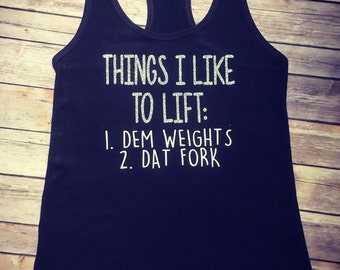 Things I like to lift / Lifting tank / lift weights / Workout Tank for Women / Plus size Workout / Workout Shirts / tank workout, / Funny