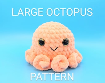 May include: A crocheted plush octopus toy with large, black eyes and a pink, fuzzy body. The toy is sitting on a blue background and the text "LARGE OCTOPUS PATTERN" is written above the toy.