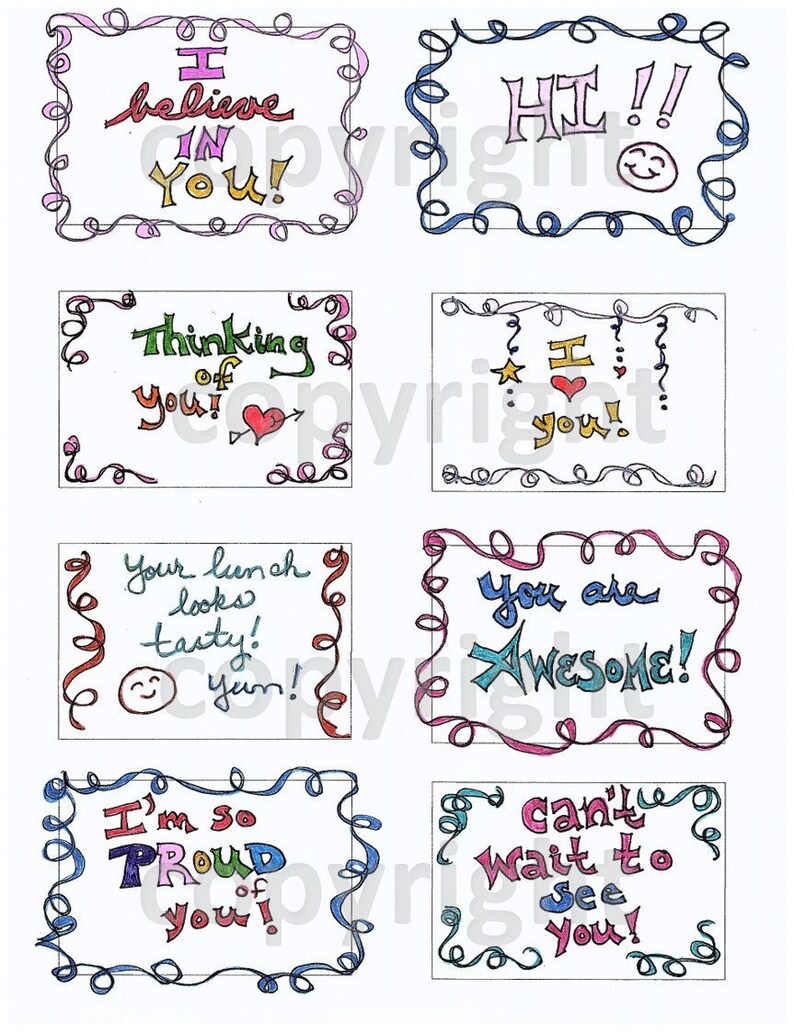 May include: Eight colorful cards with handwritten messages of encouragement and love. The cards are decorated with swirls and hearts. The messages include "I believe in you!" "Thinking of you!" "Hi!!" "I love you!" "Your lunch looks tasty! yum!" "You are Awesome!" "I'm so proud of you!" and "Can't wait to see you!"