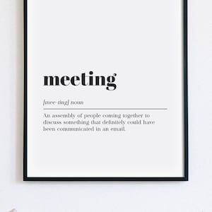 Meeting Definition Print, Funny Home Office Decor, Printable Office Art, Cubicle Decor, Entrepreneur Sign, Coworker Gift, INSTANT DOWNLOAD