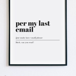 Per My Last Email Definition Print, Funny Home Office Decor, Dictionary Poster, Printable Office Wall Art, Coworker Gift, INSTANT DOWNLOAD