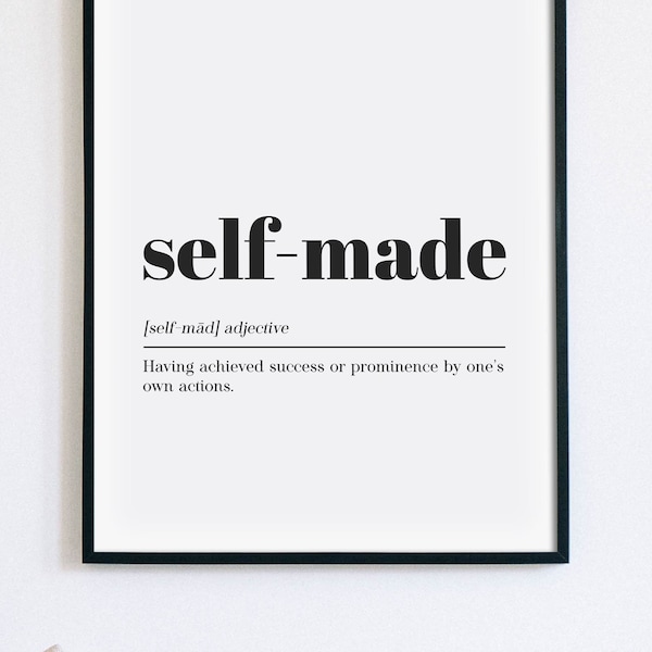 Self-Made Definition Print, Home Office Decor, Small Business Inspirational Quote Poster, Motivational Art, Success Sign, INSTANT DOWNLOAD