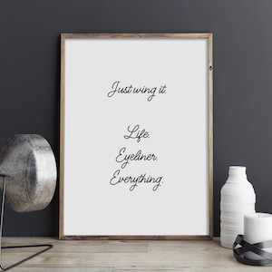 Just Wing It - Stampa da parete stampabile, stampa per il trucco in camera da letto, poster con eyeliner, frase motivazionale, stampa tipografica, arredamento per la casa. DOWNLOAD IMMEDIATO.
