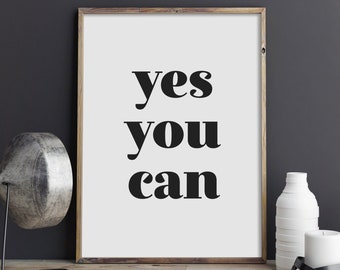 Yes You Can Print, Bedroom Poster, Inspirational Wall Art, Teen Room Printable Art, Typography Print, Motivational Quote, INSTANT DOWNLOAD