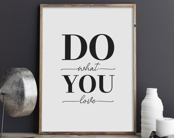 Do What You Love Printable Art, Office Poster, Inspirational Wall Art, Typography Print, Motivational Quote, Home Decor, INSTANT DOWNLOAD