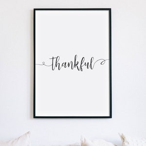 Thankful Print, Living Room Poster, Bedroom Wall Art, Inspirational Printable Art, Typography One Line Print Grateful Sign INSTANT DOWNLOAD