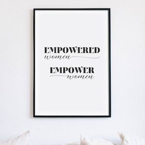 Empowered Women Empower Women Printable Art, Feminist Print, Inspirational Women Quote, Feminist Poster, Office Decor, INSTANT DOWNLOAD