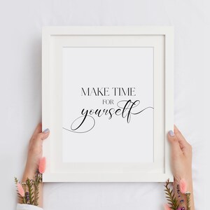 Make Time For Yourself Print, Self Care Poster, Mental Health Printable Wall Art, Inspirational Quote, Positive Affirmation INSTANT DOWNLOAD