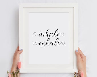 Inhale Exhale Printable Art, Living Room Poster, Yoga Studio Poster, Meditation Wall Art, Inspirational Typography Print, INSTANT DOWNLOAD