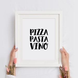 ピザ パスタ ヴィーノ 印刷可能なウォールアート、キッチンポスター、ダイニングルームのインスピレーションあふれるタイポグラフィプリント、食べ物好きのホームデコレーション、即時ダウンロード