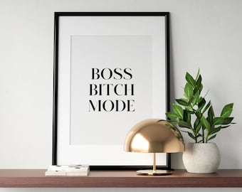 Boss Bitch Mode Printable Wall Art, Office Poster, Motivational Printable, Typography Print, Feminist Quote, Office Decor, INSTANT DOWNLOAD