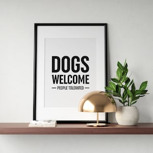 Honden welkom mensen getolereerd print, hondenliefhebber poster, entree kamer afdrukbare muur kunst, hond citaat, dierenliefhebber cadeau, INSTANT DOWNLOAD
