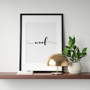 Woof Printable Wall Art, One Line Word Art, Dog Lover Poster, Typography Print, Dog Lover Gift, Dog Family Sign, Home Decor INSTANT DOWNLOAD