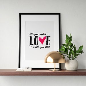 All You Need Is Love druckbare Wandkunst, Love Is All You Need Paar Poster, Inspirierendes Schlafzimmer Druck, Familie Liebe Zitat SOFORTIGER DOWNLOAD