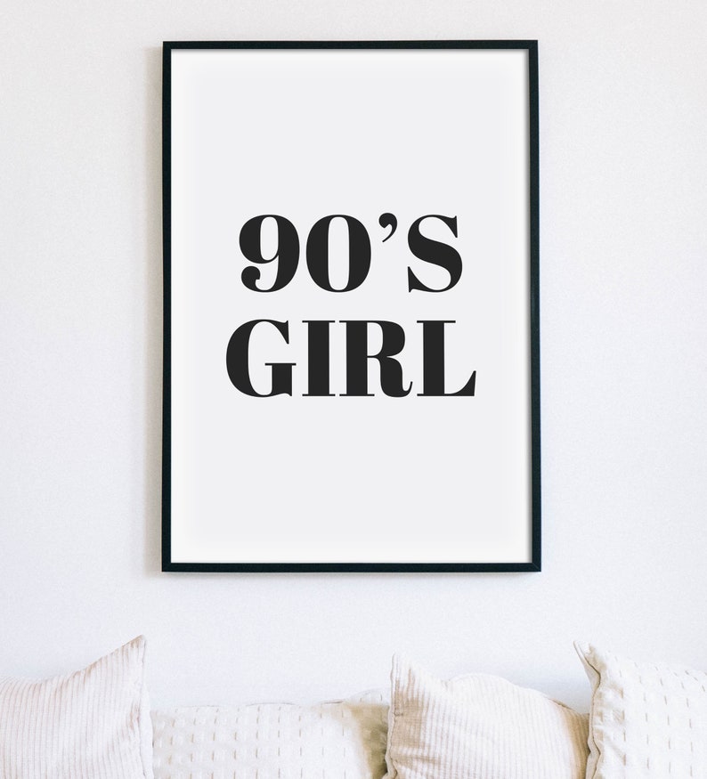 90's Girl Print, Born In The 90's Poster, 90's Baby Bedroom Room Wall Art, Retro Printable Art, Gift For Her, Home Decor, INSTANT DOWNLOAD image 5