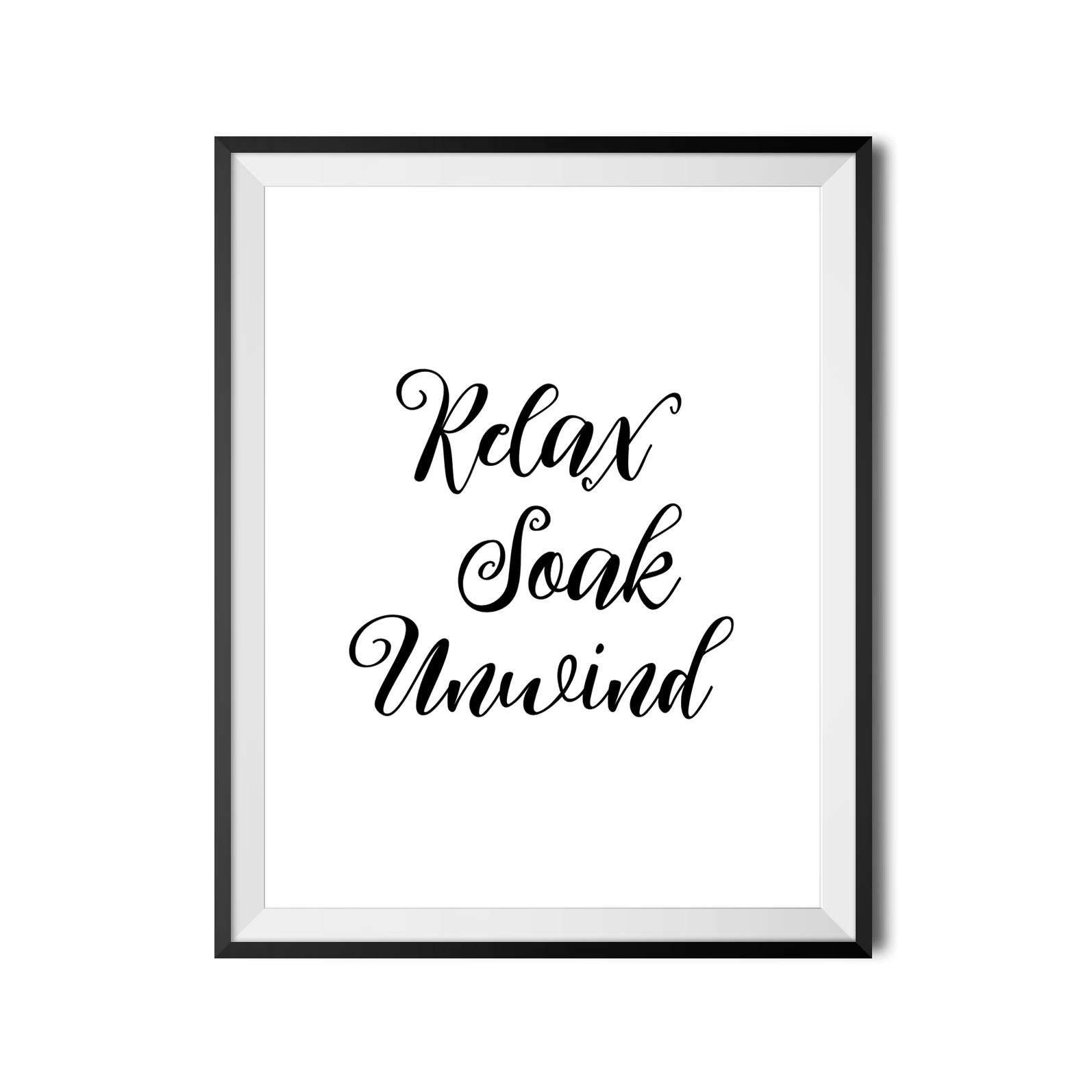 Relax Soak Unwind Printable Art Bathroom Wall Decor | Etsy