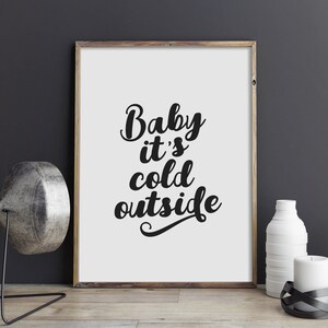 Baby It's Cold Outside Printable Art Christmas Poster | Etsy