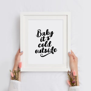 Baby It's Cold Outside Printable Art Christmas Poster | Etsy