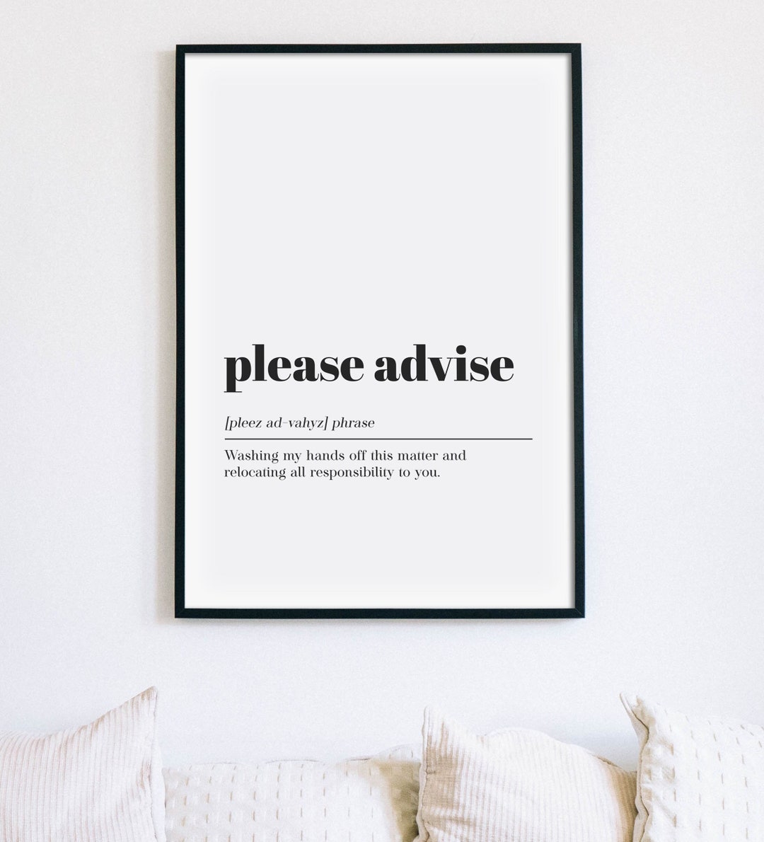 Please Advise Definition Print, Funny Home Office Decor, Dictionary ...