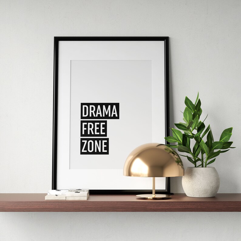Drama Free Zone Printable Art Dorm Poster Inspirational - Etsy