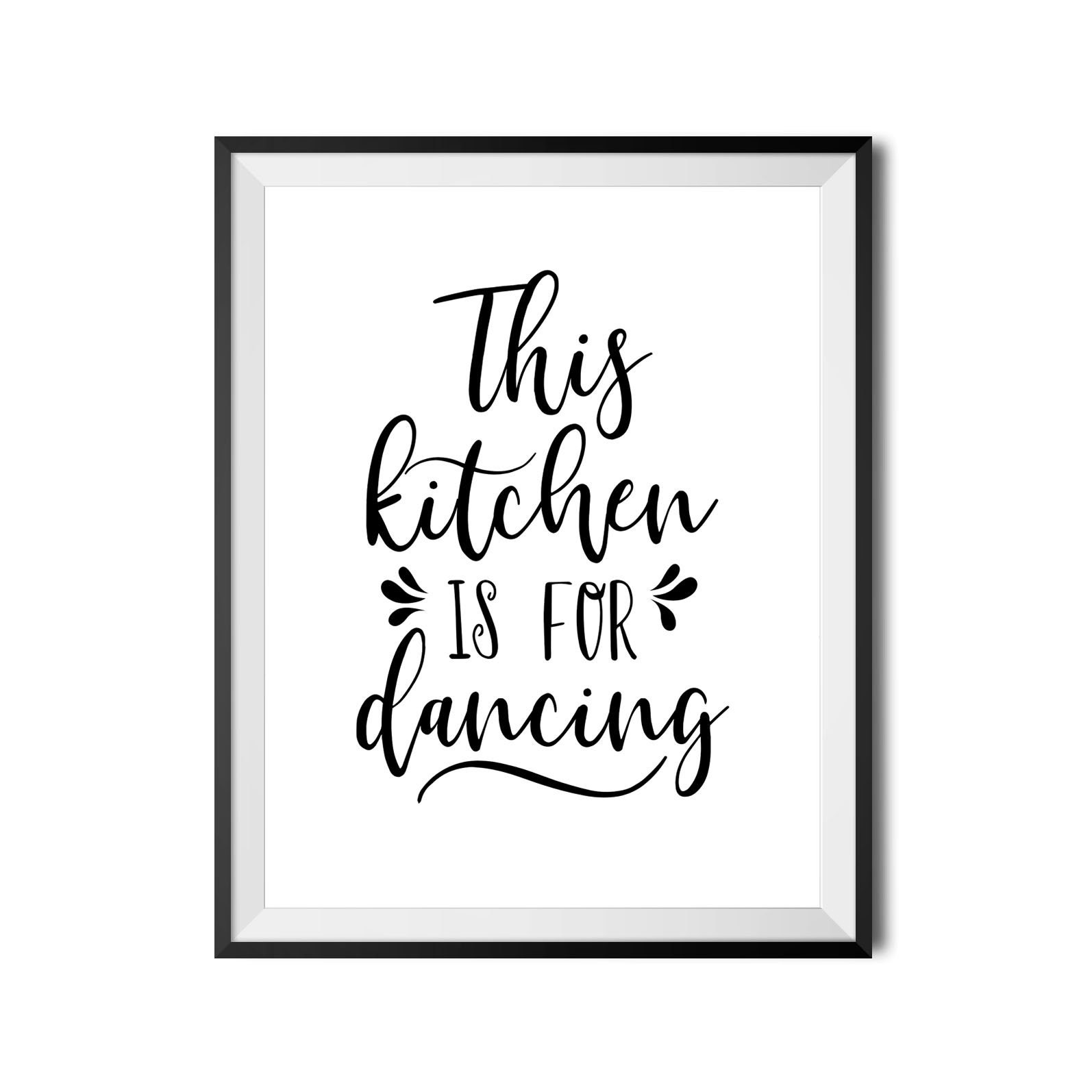 This Kitchen Is For Dancing Printable Art Kitchen Poster | Etsy