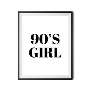 90's Girl Print, Born In The 90's Poster, 90's Baby Bedroom Room Wall Art, Retro Printable Art, Gift For Her, Home Decor, INSTANT DOWNLOAD image 2