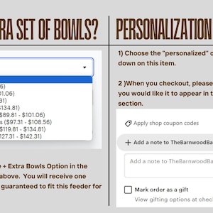May include: A screenshot of a website showing a drop-down menu with options for purchasing an extra set of bowls for a pet feeder. The options include different sizes and prices. The website also includes instructions for personalizing the order, such as adding a note or marking the order as a gift.