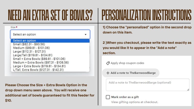 May include: A screenshot of a website showing a drop-down menu with options for purchasing an extra set of bowls for a pet feeder. The options include different sizes and prices. The website also includes instructions for personalizing the order, such as adding a note or marking the order as a gift.