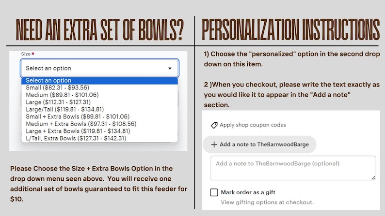 May include: A screenshot of a website showing a drop-down menu with options for purchasing an extra set of bowls for a pet feeder. The options include different sizes and prices. The website also includes instructions for personalizing the order, such as adding a note or marking the order as a gift.