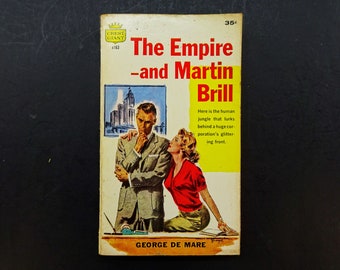 The Empire and Martin Brill by George De Mare, Crest Giant s163, 1st PB Printing 1957, 1950s Vintage Pulp Fiction Paperback Book