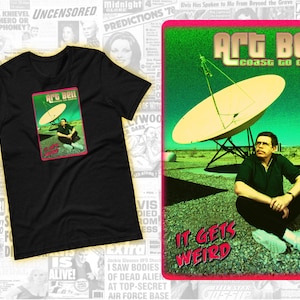 Art Bell T Shirt, Coast to Coast 1990's Vintage Late Night Paranormal Esoteric AM Talk Radio Show Tee Shirt, It Get's Weird!