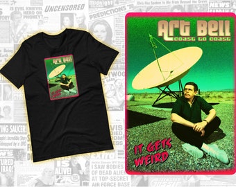 Art Bell T Shirt, Coast to Coast 1990&#39;s Vintage Late Night Paranormal Esoteric AM Talk Radio Show Tee Shirt, It Get&#39;s Weird!