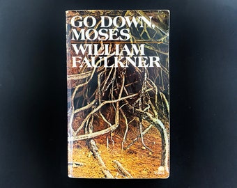 Go Down Moses by William Faulkner, Vintage Books Edition 884, 1st PB Printing 1973, 1970s Vintage Pulp Fiction Paperback Book