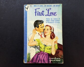 First Love by Joseph Greene and Elizabeth Abell, Bantam Book 503, 1st PB Printing 1948, 1940s Vintage Pulp Fiction Paperback Book