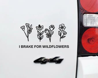 Eu freio para flores silvestres - Adesivo de carro, adesivo de para-choque