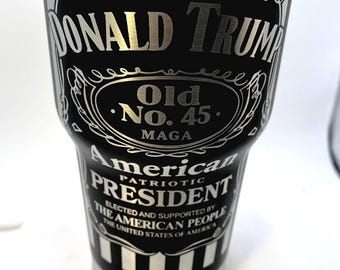 President Trump Maga whiskey style 30oz Tumbler double wall insulated.