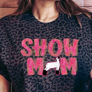 Show Lamb Mom Shirt, Black Leopard Print Shirt, Pink Show Lamb Mom, Livestock Show, Stock Show Gift, Show Sheep Mom Shirt, Ag Shirt, 4H Lamb