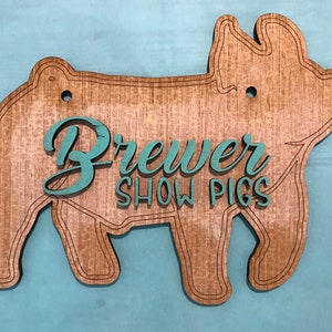 Show Pig Stall Sign, Wood Livestock Show Sign with 3D Raised Letters, Personalized Pig Pen Sign, Pig Farm Sign, Buyer Thank You, Show Award