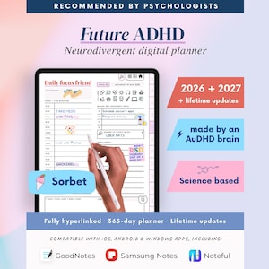 May include: A digital planner titled Future ADHD displayed on a tablet screen with a stylus. The interface features a daily focus friend layout, task lists, and icons. Text includes 2026 + 2027, lifetime updates, made by an AuDHD brain, and science based.