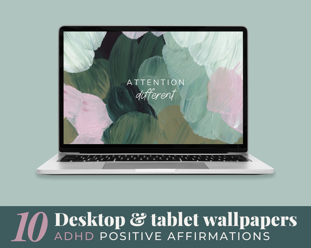 ADHD Wallpapers by an Adhder for Desktop, Tablet or Ipad, Growth