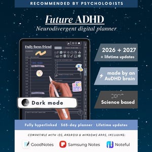 May include: A digital planner titled Future ADHD Neurodivergent digital planner in dark mode, featuring a daily focus friend layout with stickers, 2026 and 2027 calendars, lifetime updates, and compatibility with GoodNotes, Samsung Notes, and Noteful apps.
