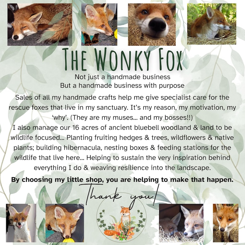 May include: A collage of eight photographs featuring red foxes in various poses, set against a background with green leaf illustrations. The text reads: The Wonky Fox, Not just a handmade business, But a handmade business with purpose, and more.