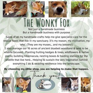 May include: A colorful image with a fox illustration and the text "The Wonky Fox" in a blue circle. The text below reads "Not just a handmade business but a handmade business with purpose." The text continues, explaining how the sales of handmade crafts help care for rescue foxes and manage 16 acres of woodland.