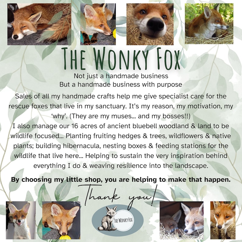 以下が含まれることがあります： キツネのイラストと青い円の中に「The Wonky Fox」というテキストが書かれたカラフルな画像。下のテキストには「Not just a handmade business but a handmade business with purpose.」と書かれています。テキストは次のように続きます。「Sales of all my handmade crafts help me give specialist care for the rescue foxes that live in my sanctuary. It's my reason, my motivation, my 'why'. (They are my muses... and my bosses!!)"