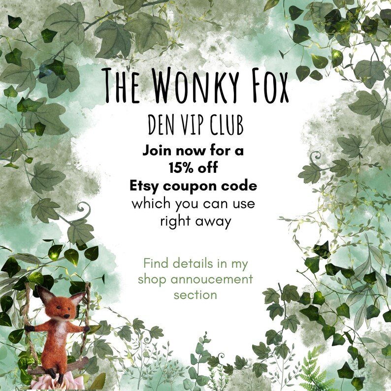 May include: A digital graphic featuring a small, orange fox figurine on a swing, surrounded by green watercolor ivy leaves. The text reads: The Wonky Fox, Den VIP Club, Join now for a 15% off Etsy coupon code which you can use right away, Find details in my shop announcement section.