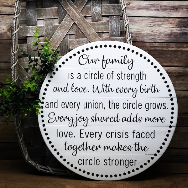 Our family is a circle of strength and love, family sign, farmhouse decor, kitchen, dining room sign, family gift, wedding gift, anniversary