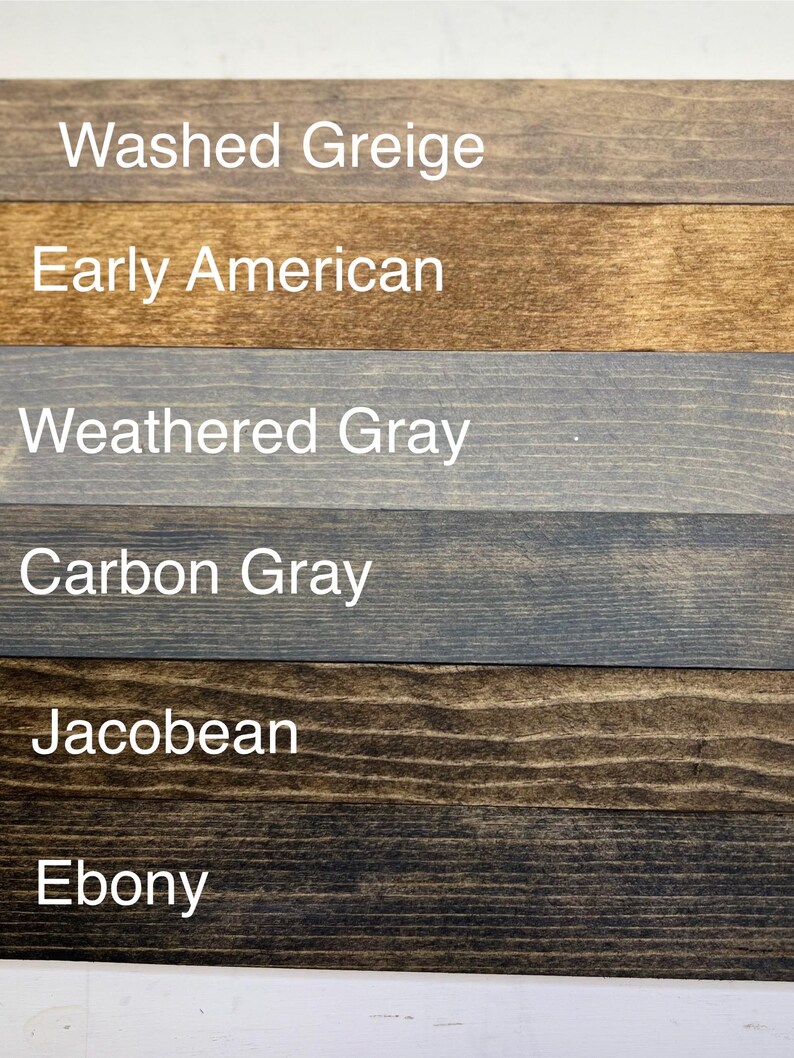 May include: Six wood stain samples, from light to dark: Washed Greige, Early American, Weathered Gray, Carbon Gray, Jacobean, Ebony.